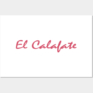 El calafate Posters and Art